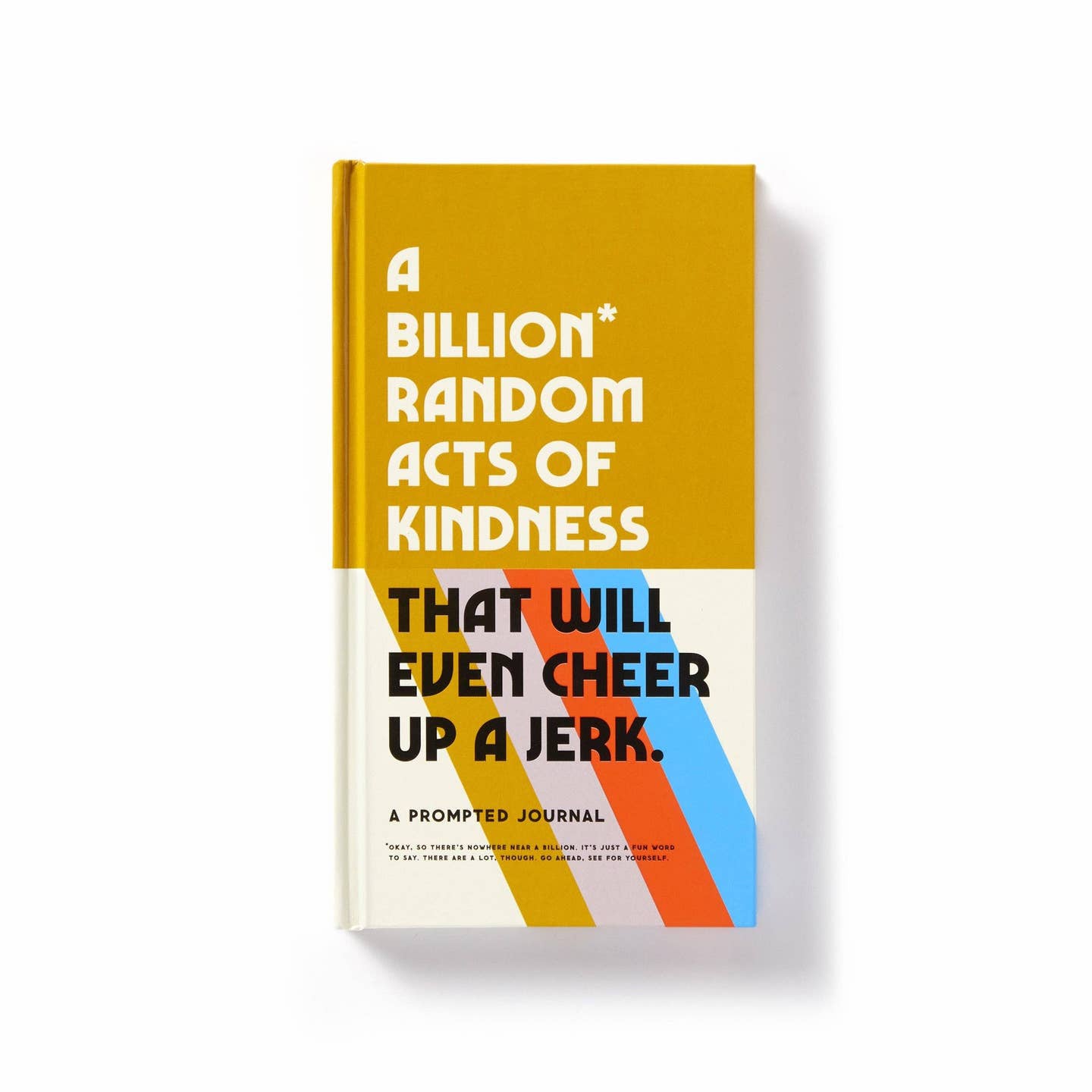 A Billion* Random Acts Of Kindness