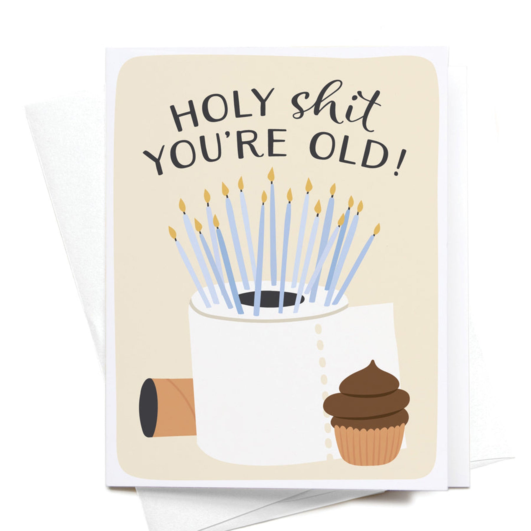 Holy Sh*t You're Old Card