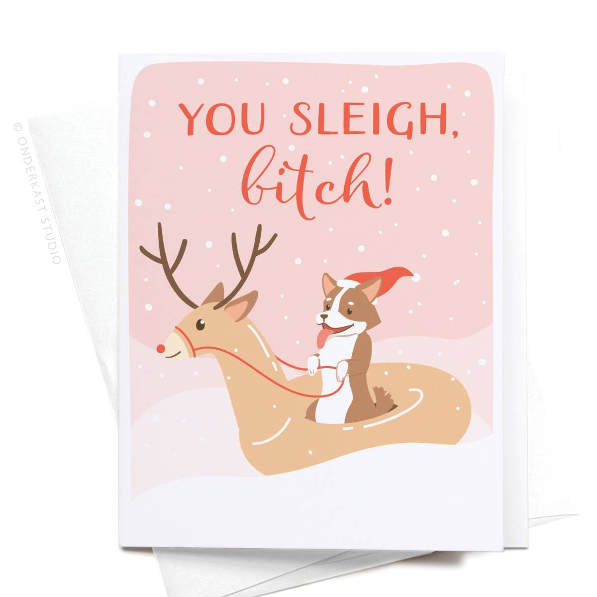 You Sleigh B*Tch Card